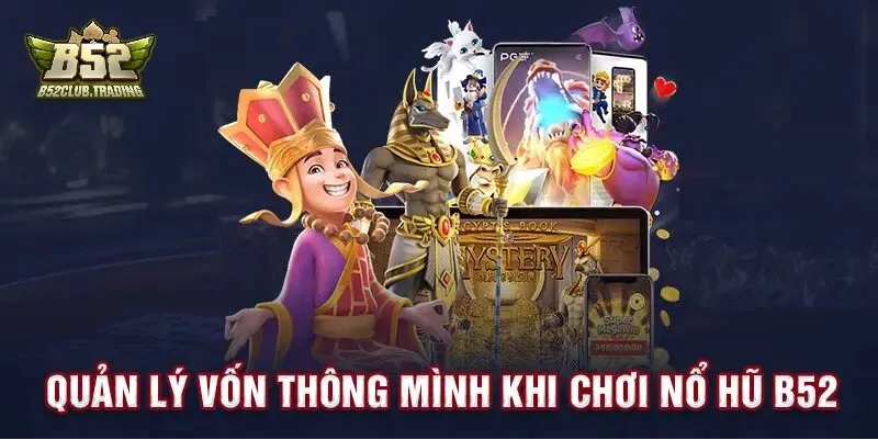 Lưu ý khi chơi Nổ Hũ tại B52 Club