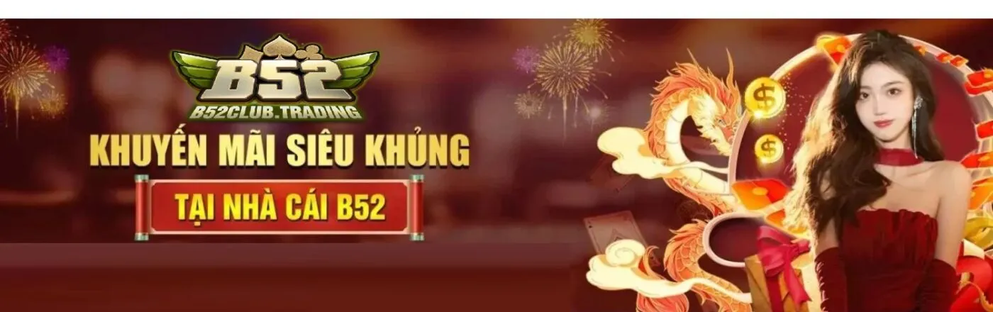 Sự kiện hấp dẫn tại B52Club